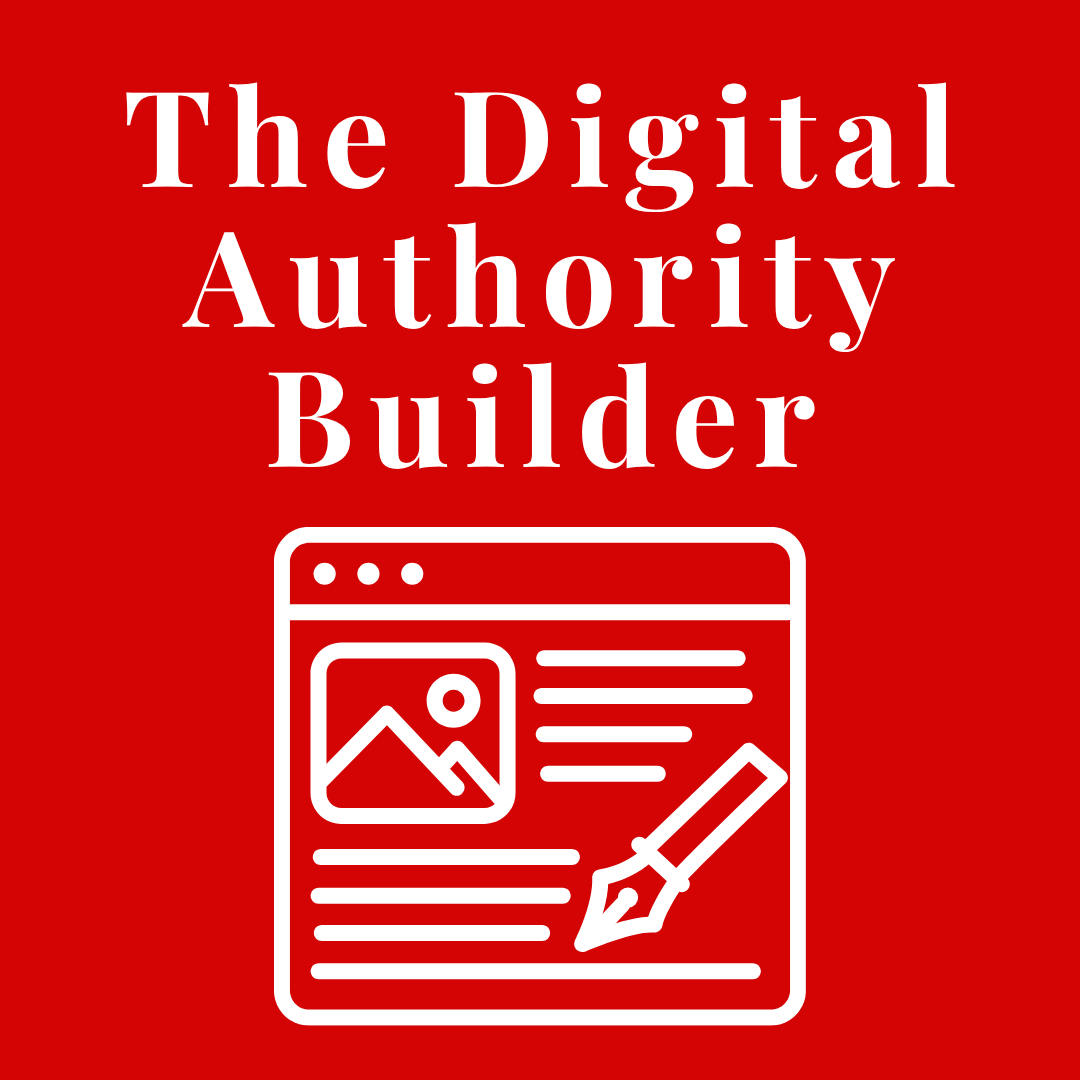 The Digital Authority Builder Package
